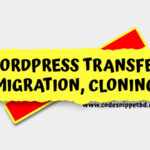 WordPress Transfer, Migration, Cloning
