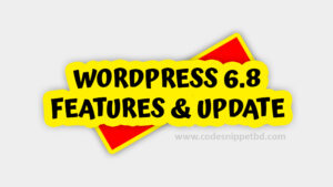 WordPress 6.8 – Features and Update