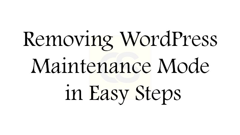 How to remove WordPress maintenance mode in easy steps